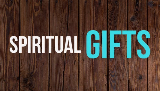 Spiritual Gifts