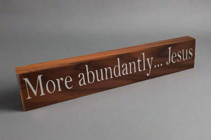 More abundantly... Jesus 